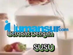 Berobat Dengan Susu Sesuai Dengan Al-Qur’an Dan As-Sunnah